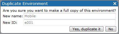 Duplicate environment confirmation box.